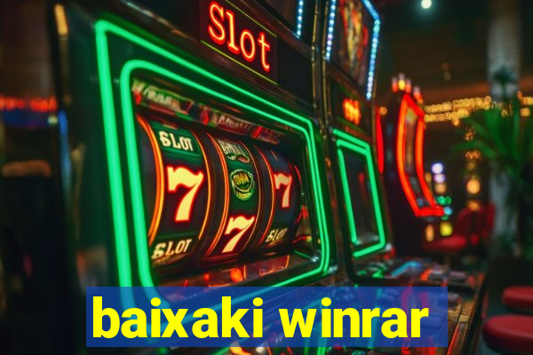 baixaki winrar