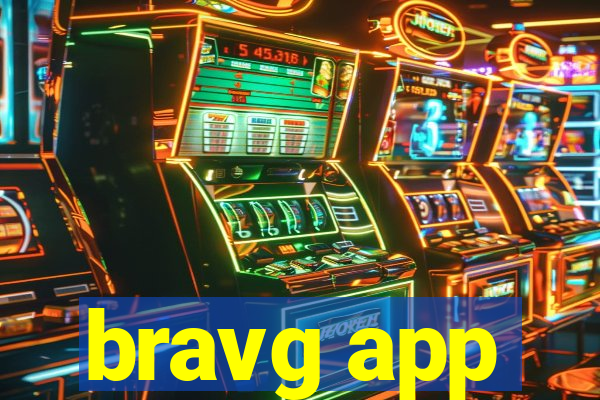 bravg app