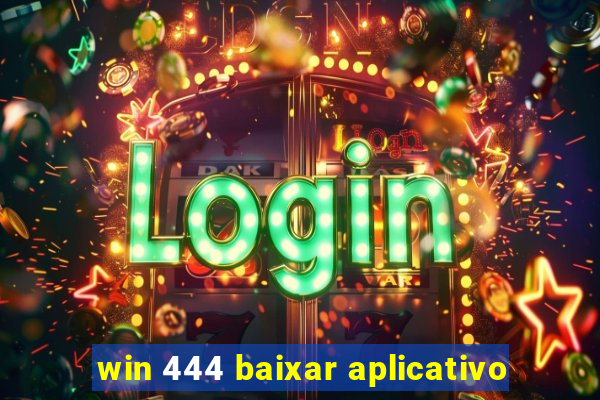 win 444 baixar aplicativo