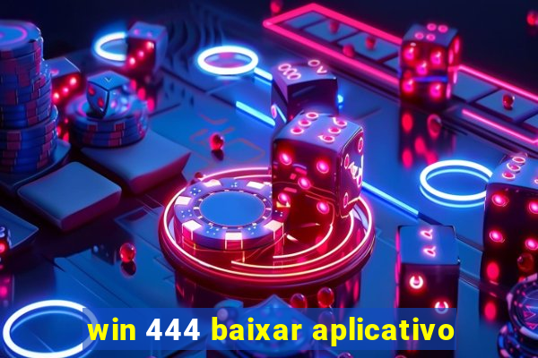 win 444 baixar aplicativo