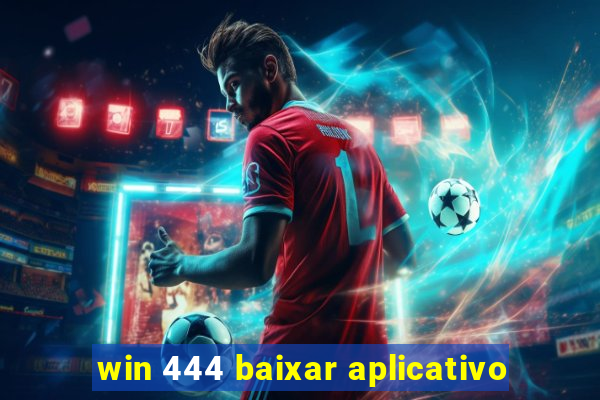 win 444 baixar aplicativo