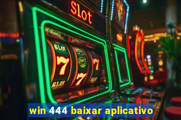 win 444 baixar aplicativo