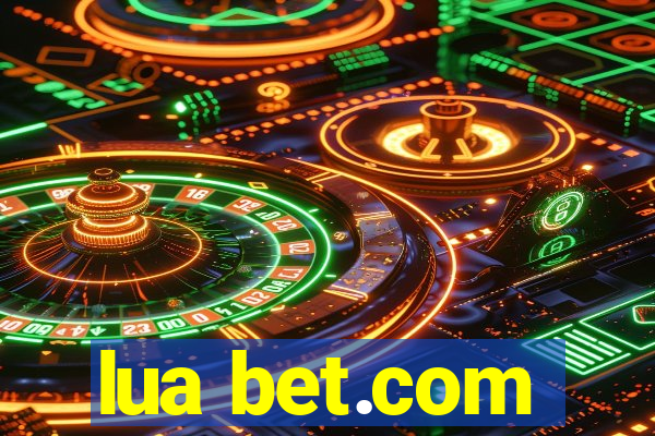 lua bet.com