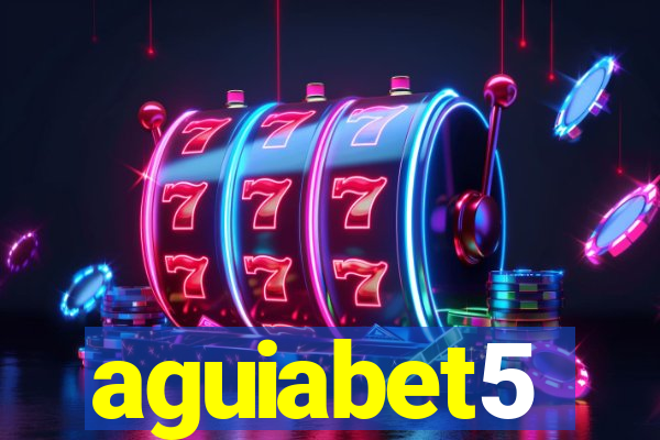 aguiabet5