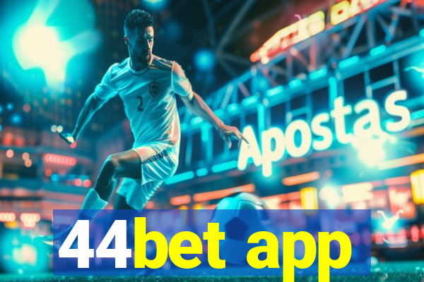 44bet app