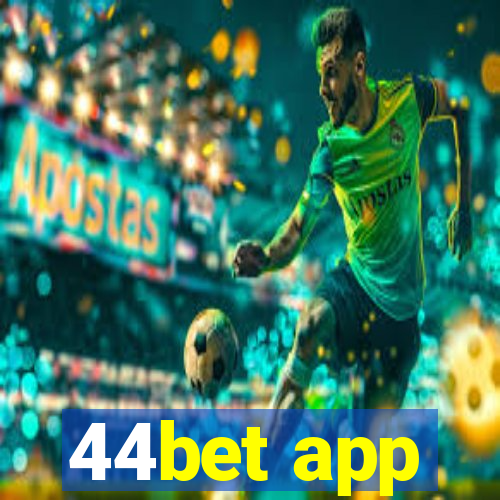 44bet app