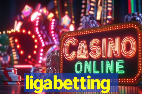 ligabetting