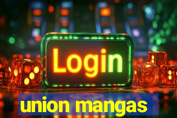 union mangas