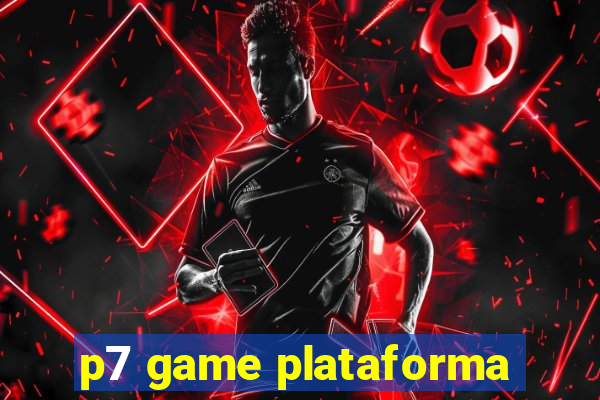 p7 game plataforma