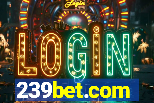 239bet.com