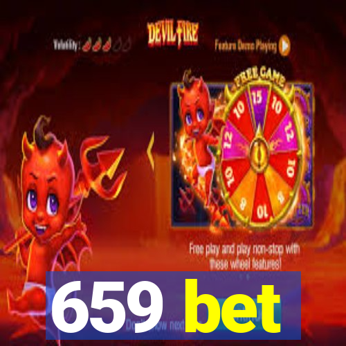 659 bet