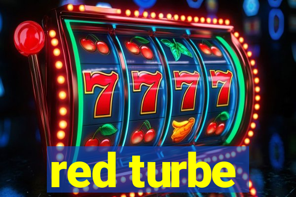 red turbe