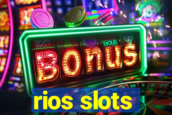 rios slots