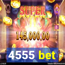 4555 bet