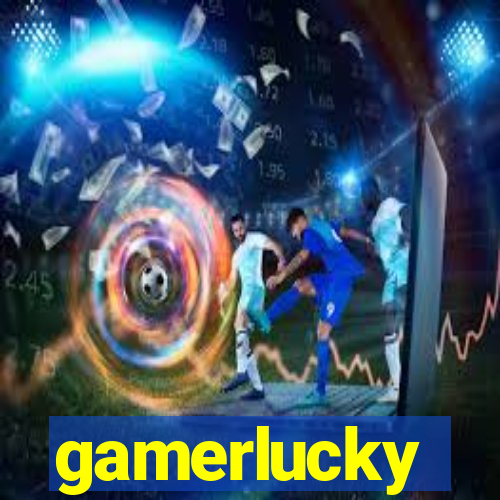 gamerlucky