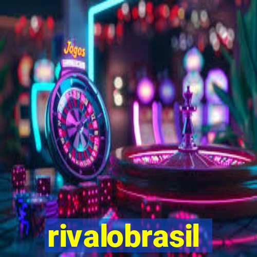 rivalobrasil