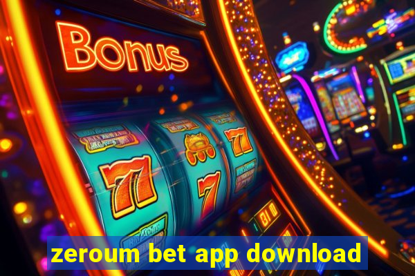 zeroum bet app download