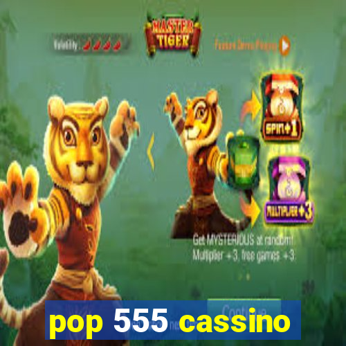 pop 555 cassino