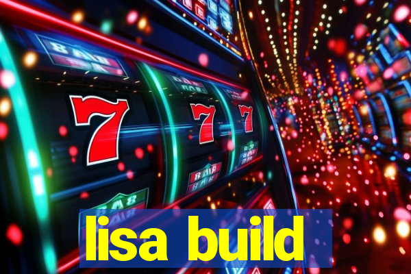 lisa build