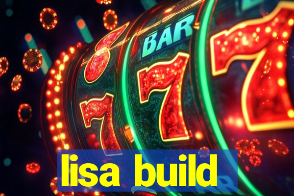 lisa build