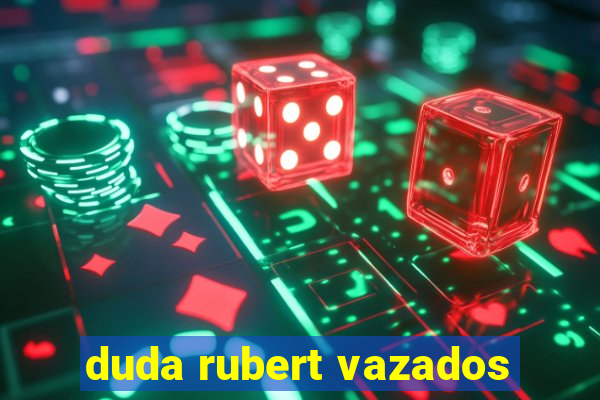 duda rubert vazados