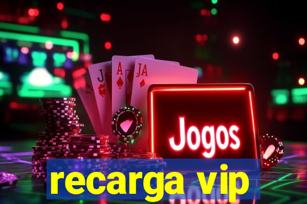 recarga vip