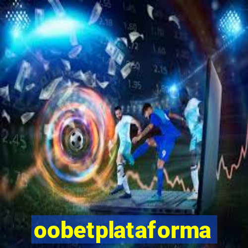 oobetplataforma