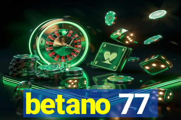 betano 77