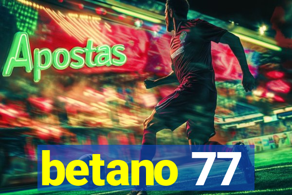 betano 77