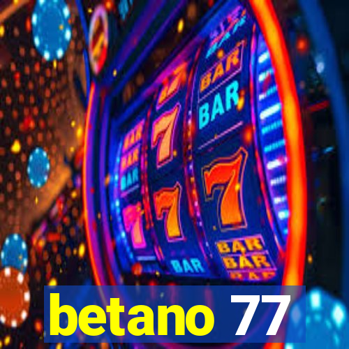 betano 77