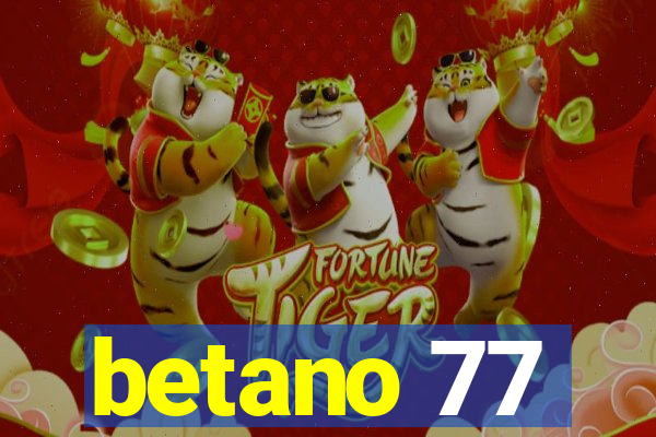 betano 77