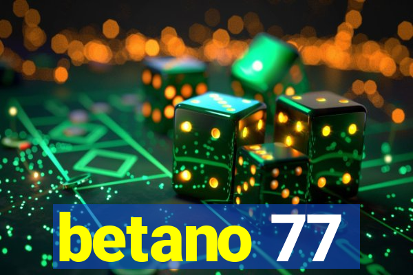 betano 77