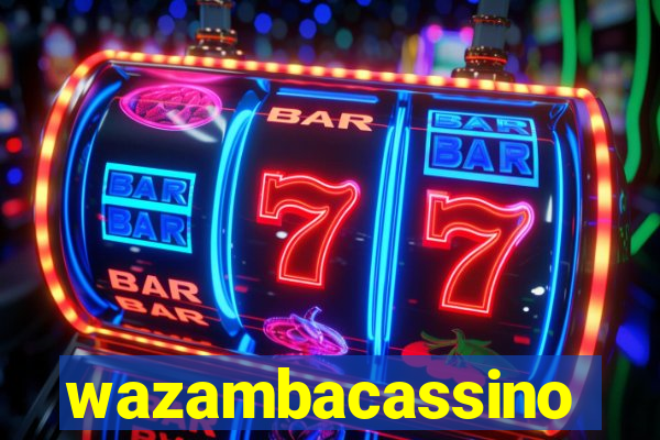 wazambacassino