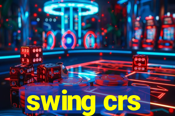 swing crs