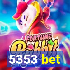 5353 bet