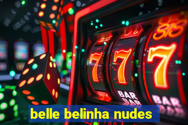 belle belinha nudes