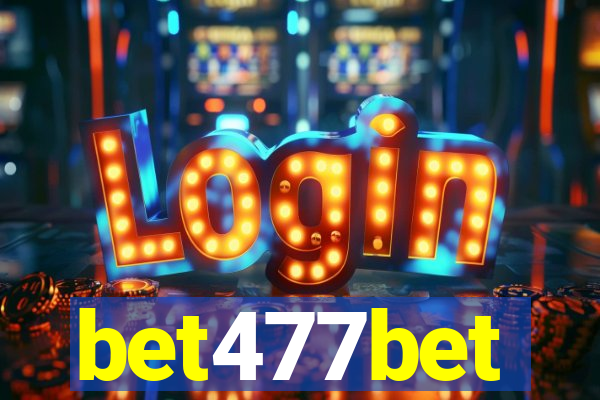 bet477bet