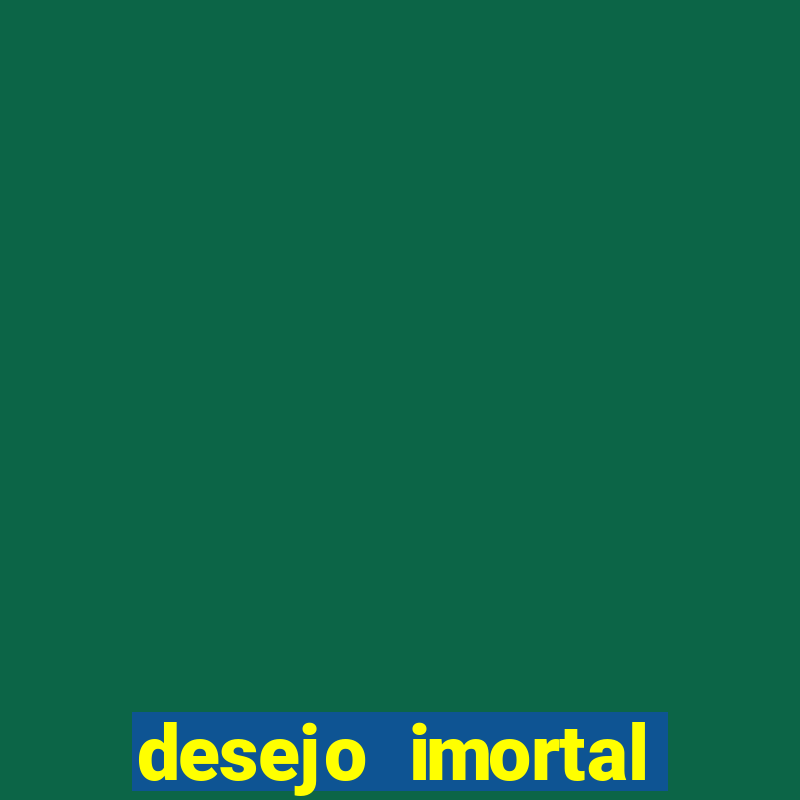 desejo imortal cifra simplificada gusttavo lima