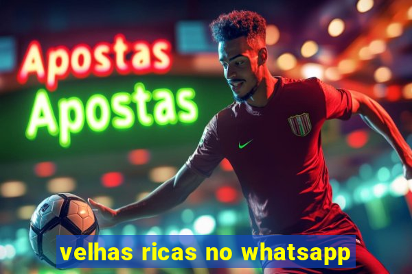 velhas ricas no whatsapp