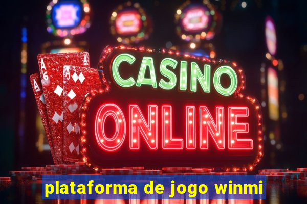 plataforma de jogo winmi