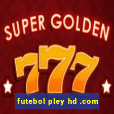 futebol pley hd .com