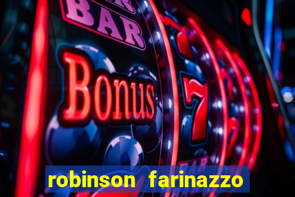 robinson farinazzo biografia wikipedia