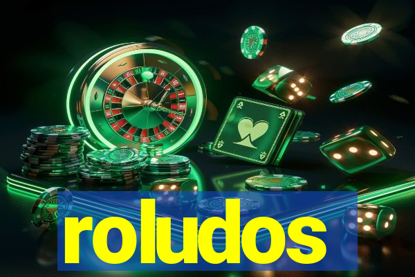 roludos