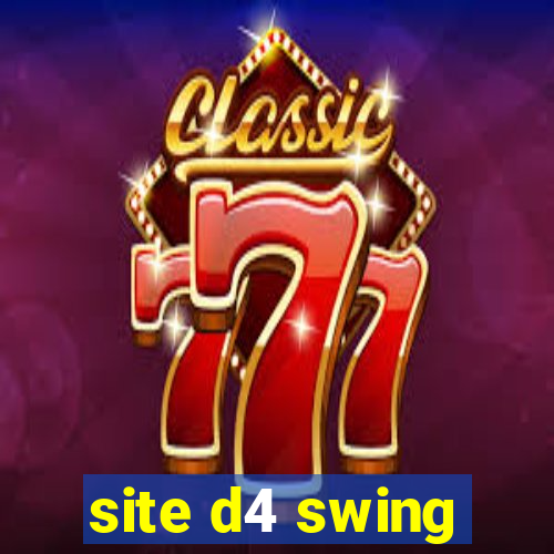 site d4 swing