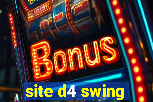 site d4 swing