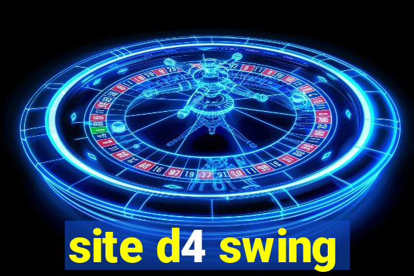 site d4 swing