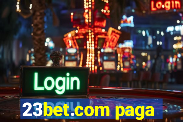 23bet.com paga