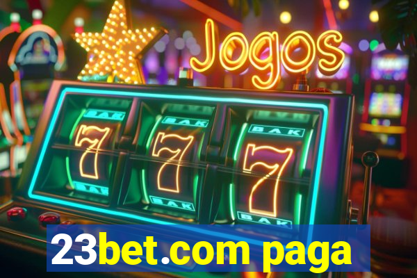 23bet.com paga