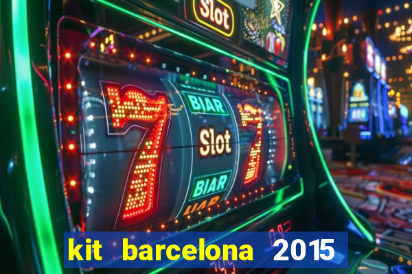 kit barcelona 2015 dls 19