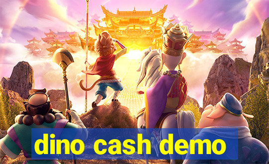 dino cash demo